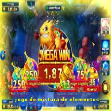 jogo de mistura de elementos